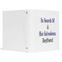 In Search Of A Hot Salvadoran Boyfriend Binders