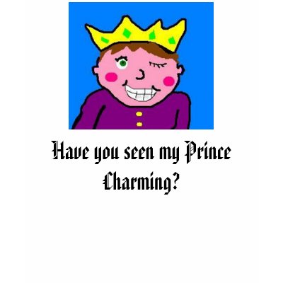 In Search of Prince Charming Shirt by Swe3tnsourchicke