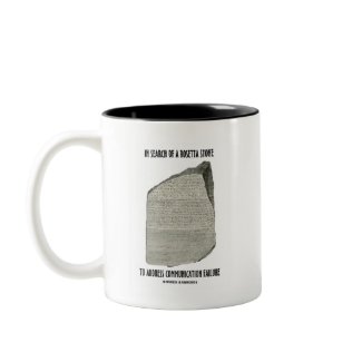 In Search Of Rosetta Stone Address Communication mug