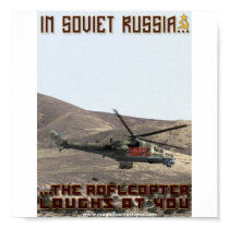In Soviet Russia...The Roflcopter Laughs At You! posters