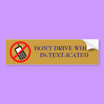 IN-TEXT-ICATED - bumper sticker bumper stickers by Horseshoes3 IN-TEXT-ICATED - bumper sticker bumper stickers