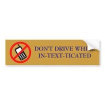 IN-TEXT-TICATED - bumper sticker bumper stickers by Horseshoes3 IN-TEXT-TICATED - bumper sticker bumper stickers