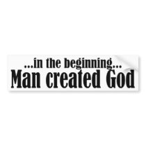 In the Beginning atheist bumper stickers