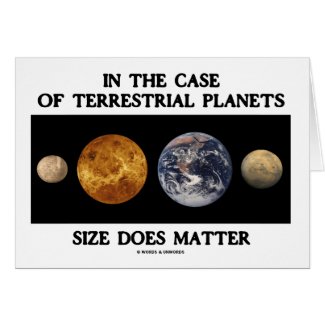 In The Case Terrestrial Planets Size Does Matter Greeting Cards