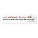 In the Days of Noah (white, version 2) Bumper Stickers