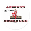 In The Doghouse, Oil Field Sticker
