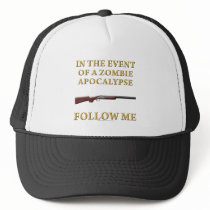 In the Event of a Zombie Apocalypse Trucker Hat