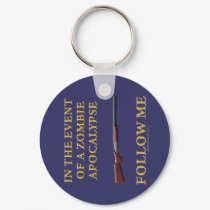 In the Event of a Zombie Apocalypse keychains by thefrozenduck In the Event of a Zombie Apocalypse keychains