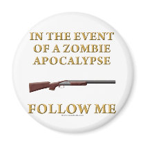 In the Event of a Zombie Apocalypse Refrigerator Magnet