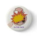 IN THE FACE buttons