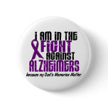 In The Fight Against Alzheimer's Disease DAD buttons