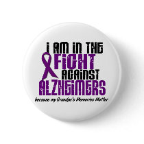 In The Fight Against Alzheimer's Disease GRANDPA Pinback Button