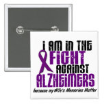 In The Fight Against Alzheimer's Disease WIFE Pin