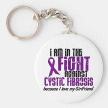 In The Fight Against Cystic Fibrosis GIRLFRIEND Keychains