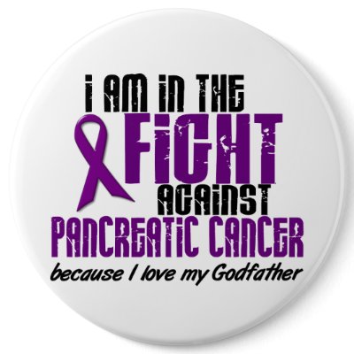 In The Fight Against Pancreatic Cancer GODFATHER Pinback Button by awarenessgifts