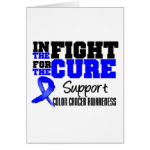 In the Fight for a Cure Colon Cancer Greeting Card
