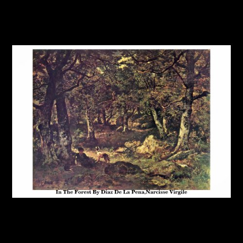 In The Forest By Diaz De La Pe�a,Narcisse Virgile Print