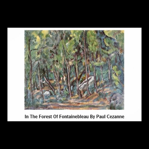 In The Forest Of Fontainebleau By Paul Cezanne Print