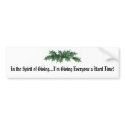 In the Spirit of Giving...I... bumper stickers