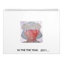 IN THE THE YEAR,  2011... CALENDAR
