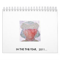 IN THE THE YEAR,  2011... WALL CALENDAR