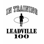 In Training Leadville 100 Tee Shirt
