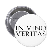 In Vino Veritas Stickers Buttons