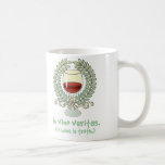 In Wine Is Truth Coffee Mugs