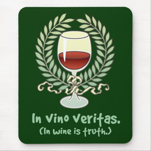 In Wine Is Truth Mouse Pad