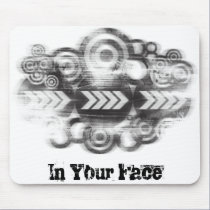 In Your Face Mouse Pad mousepads