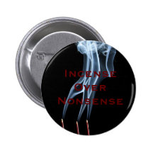 Incense > Nonsense Badge Pins