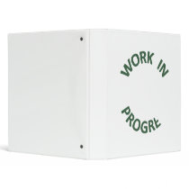 Incomplete Work in Progress 3 Ring Binder
