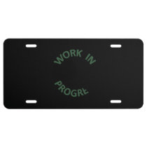 Incomplete Work in Progress License Plate at Zazzle