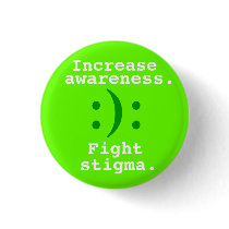 :):, Increase, awareness., Fight, stigma. buttons by sparkierunner07 :):, Increase, awareness., Fight, stigma. buttons