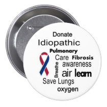 Increase Pulmonary Fibrosis Awareness Pinback Button