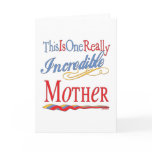 Incredible MOTHER Greeting Cards