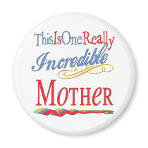 Incredible MOTHER magnets