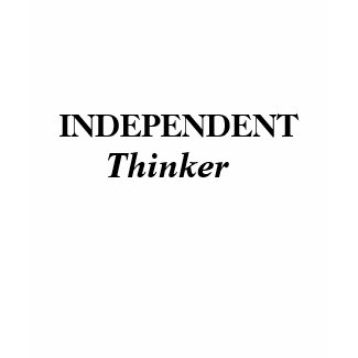 Independent Thinker shirt