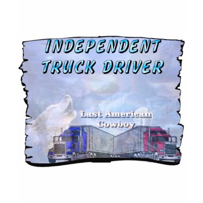 Independent truck driver tee shirt by runewitch