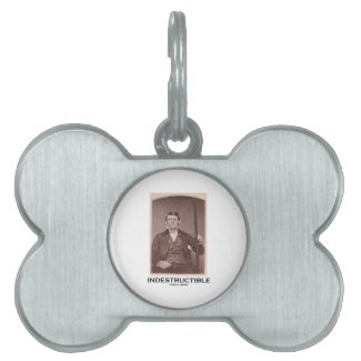 Indestructible (Phineas Gage) Pet Tag