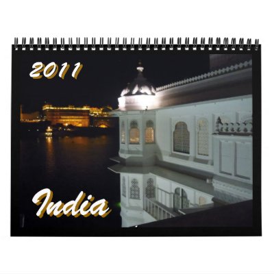 2011 calendar of stunning Indian images featuring original photography by 