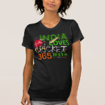 India Loves Cricket 365 Days of the Year Shirt