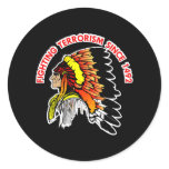 Indian Chief Fighting Terrorism Black Round Sticker