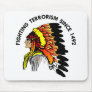 Indian Chief Fighting Terrorism Mouse Pad