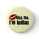 Indian Kiss Button