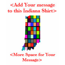 Indiana Customizable Colorful Election T-Shirt