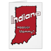 Indiana IN US Motto ~ Hoosier Mommy Greeting Cards