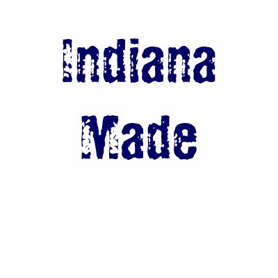 Indiana Made Shirt by staci71vw