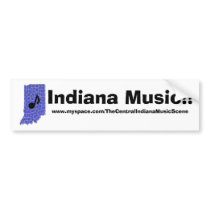 Indiana Music!!, BUMPER STICKER bumper stickers