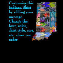Indiana Shirt - Custom with Election or other